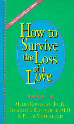 How to Survive the Loss of a Love - Melba Colgrove