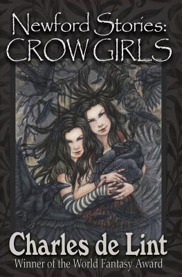 Newford Stories: Crow Girls - Charles De Lint