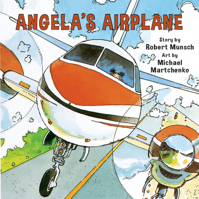 Angela's Airplane - Robert Munsch