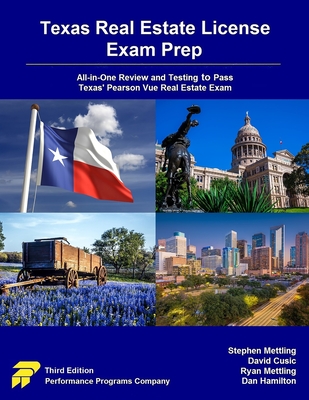 Texas Real Estate License Exam Prep: All-in-One Review and Testing to Pass Texas' Pearson Vue Real Estate Exam - David Cusic