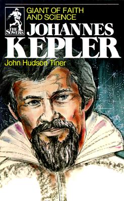 Johannes Kepler (Sowers Series) - John Hudson Tiner