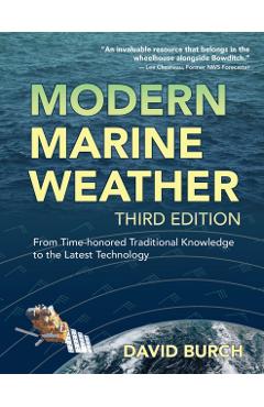 Modern Marine Weather: From Time-honored Traditional Knowledge to the Latest Technology - David Burch