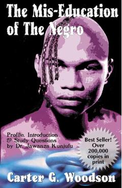 The Mis-Education of the Negro - Carter G. Woodson