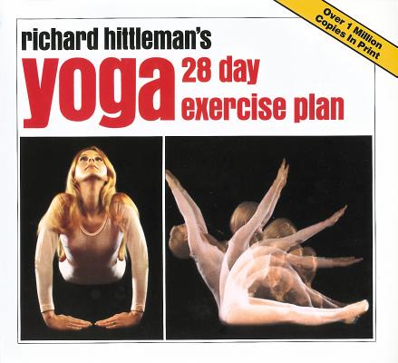 Richard Hittleman's Yoga: 28 Day Exercise Plan - Richard Hittleman