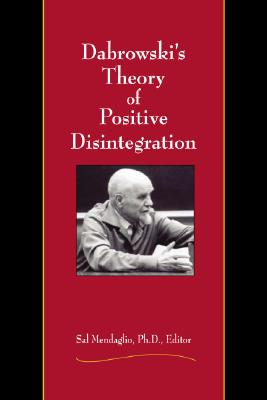 Dabrowski's Theory of Positive Disintegration - Sal Mendaglio