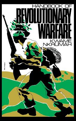 Handbook of Revolutionary Warfare - Kwame Nkrumah