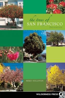 The Trees of San Francisco - Michael Sullivan