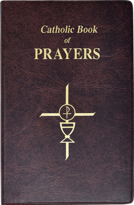 Catholic Book of Prayers: Popular Catholic Prayers Arranged for Everyday Use - Maurus Fitzgerald