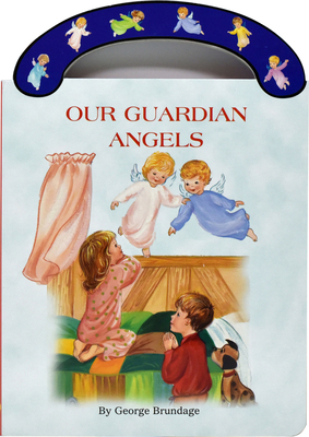 Our Guardian Angels: St. Joseph Carry-Me-Along Board Book - George Brundage
