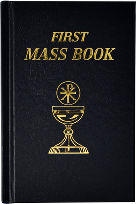 First Mass Book: An Easy Way of Participating at Mass for Boys and Girls - Catholic Book Publishing & Icel