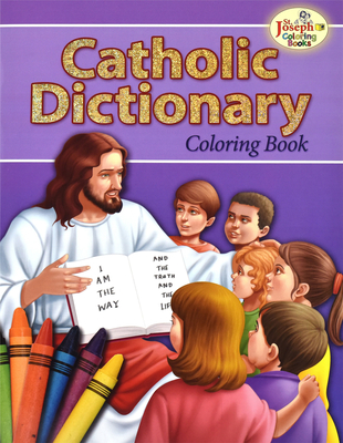 Catholic Dictionary Coloring Book: An Educational Book - Catholic Book Publishing Corp