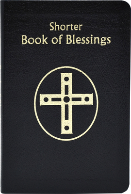 Shorter Book of Blessings - International Commission On English In T