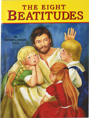The Eight Beatitudes - Lawrence G. Lovasik
