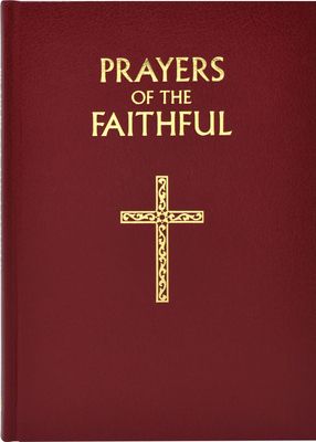 Prayers of the Faithful - Peter J. Elliott