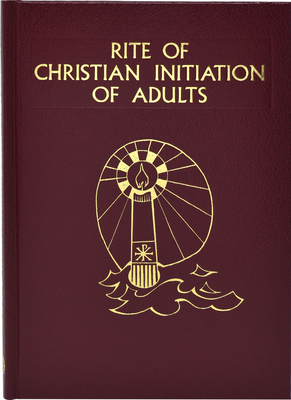 Rite of Christian Initiation of Adults - International Commission On English In T