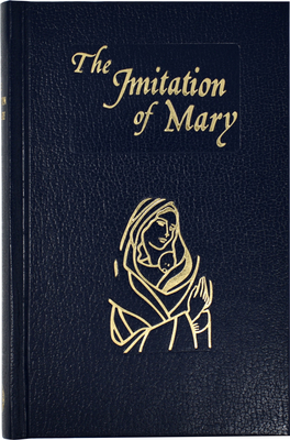 Imitation of Mary: In Four Books - Alexander De Rouville