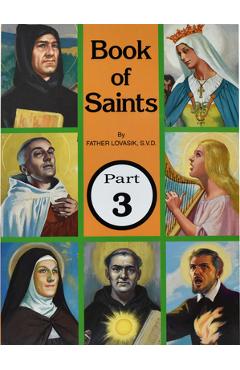 Coperta cărții 'Book of Saints (Part 3): Super-Heroes of God - Lawrence G. Lovasik'