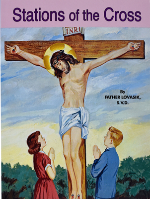 Stations of the Cross - Lawrence G. Lovasik