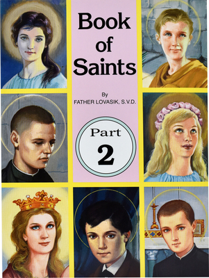 Book of Saints (Part 2): Super-Heroes of God - Lawrence G. Lovasik
