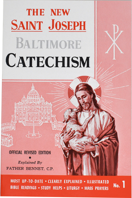 St. Joseph Baltimore Catechism (No. 1): Official Revised Edition - Bennet Kelley