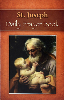 St. Joseph Daily Prayer Book: Prayers, Readings, and Devotions for the Year Including, Morning and Evening Prayers from Liturgy of the Hours - Catholic Book Publishing Corp