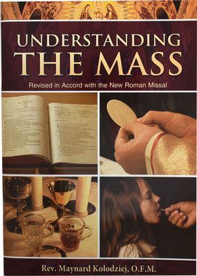 Understanding the Mass - Maynard Kolodziej
