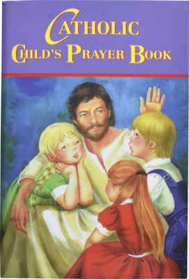 Catholic Child's Prayer Book - Thomas J. Donaghy