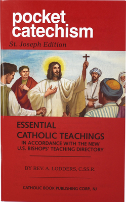 Pocket Catechism: Essential Catholic Teachings in Accordance with the New U.S. Bishops' Teaching Directory - A. Lodders