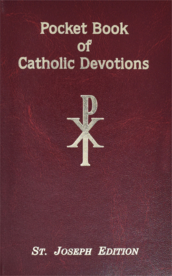 Pocket Book of Catholic Devotions - Lawrence G. Lovasik