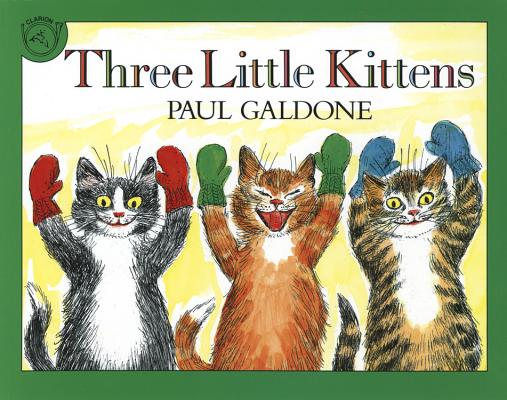 Three Little Kittens - Paul Galdone