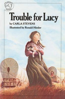 Trouble for Lucy - Carla Stevens