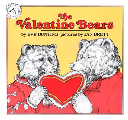 The Valentine Bears - Eve Bunting