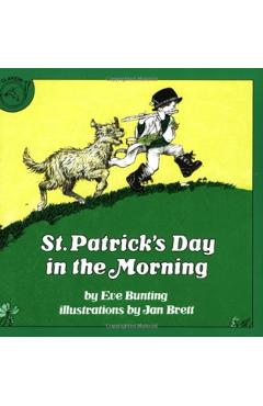 St. Patrick's Day in the Morning - Eve Bunting
