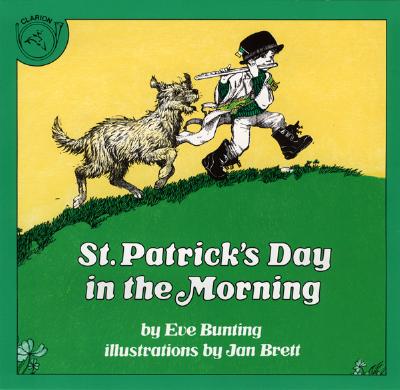 St. Patrick's Day in the Morning - Eve Bunting