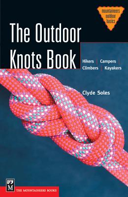 The Outdoor Knots Book - Clyde Soles