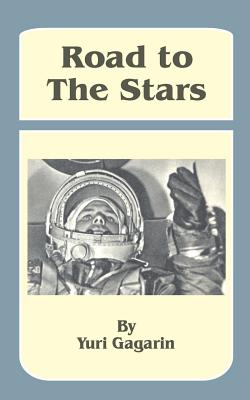 Road to the Stars - Yuri Gagarin