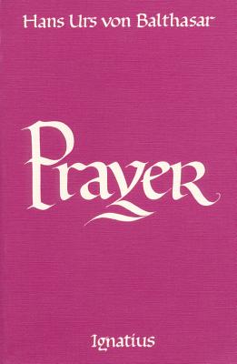 Prayer - Hans Urs Von Balthasar