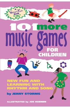 Poza produsului 101 More Music Games for Children: More Fun and Learning with Rhythm and Song - Jos Hoenen