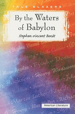 By the Waters of Babylon - Stephen Vincent Benet