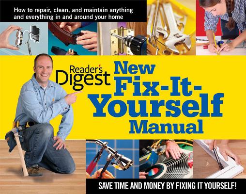New Fix-It-Yourself Manual - Editors Of Reader's Digest
