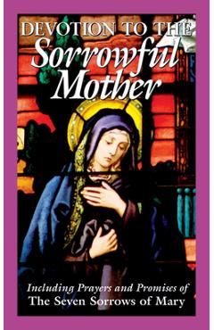 Poza produsului Devotion to the Sorrowful Mother - The Benedictine Convent Of Clyde Missour