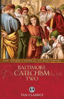 Baltimore Catechism Two - The Third Council Of Baltimore
