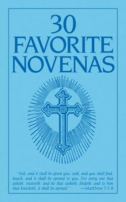 Thirty Favorite Novenas - Anonymous
