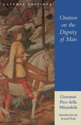 Oration on the Dignity of Man - Giovanni Pico Della Mirandola