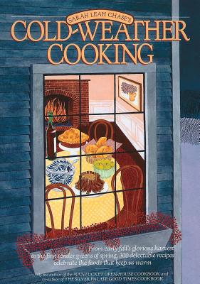 Cold-Weather Cooking - Sarah Leah Chase