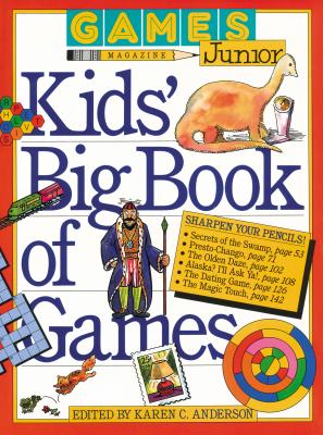 Games Magazine Junior Kids' Big Book of Games - Karen C. Anderson