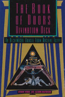 The Book of Doors Divination Deck: An Alchemical Oracle from Ancient Egypt - Athon Veggi