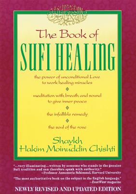 The Book of Sufi Healing - Hakim G. M. Chishti