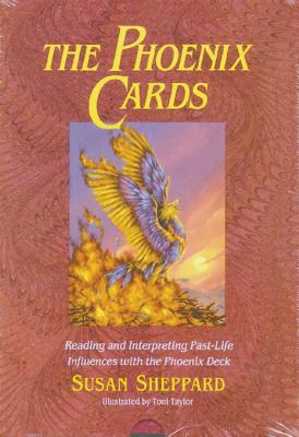 The Phoenix Cards: Reading and Interpreting Past-Life Influences with the Phoenix Deck �With Book| - Susan Sheppard