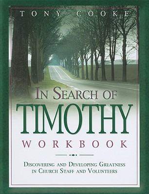 In Search of Timothy Workbook - Tony Cooke